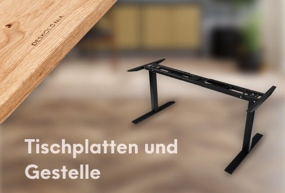 Tischplatten und Gestelle - Deskolonia